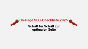 On-Page SEO-Checkliste 2025