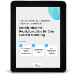 Erstelle effektive Redaktionspläne für Dein Content Marketing