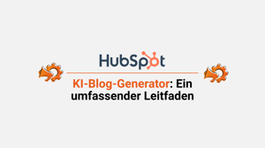 Blogbeitrag Umfassender Leitfaden zum KI-Blog-Generator von HubSpot