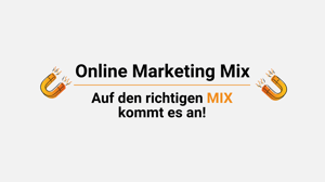 Blogbeitrag Auf den richtigen Online Marketing mix kommt es an!